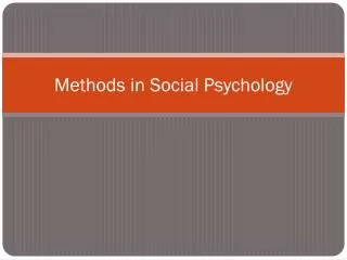 Methods in Social Psychology
