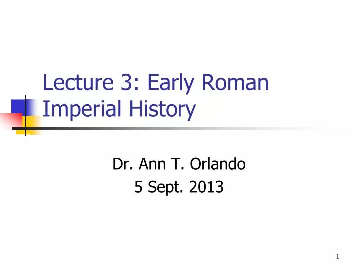 lecture 3 early roman imperial history