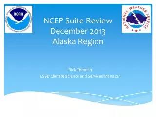 NCEP Suite Review December 2013 Alaska Region
