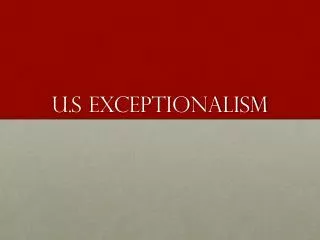 U.S Exceptionalism