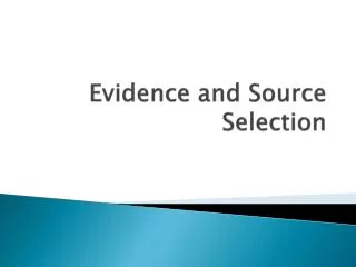 Evidence and Source Selection