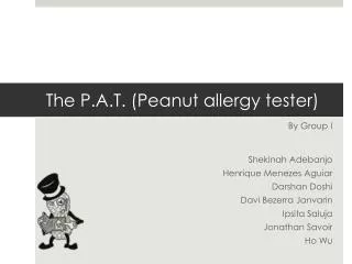 The P.A.T. (Peanut allergy tester)