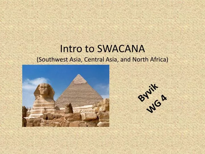 intro to swacana southwest asia central asia and north africa