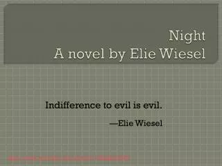 Night A novel by Elie Wiesel
