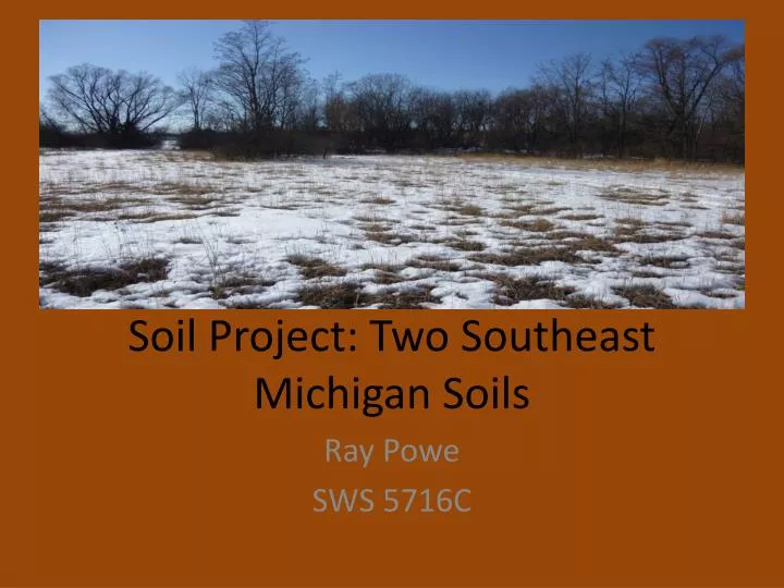 soil project two southeast michigan soils