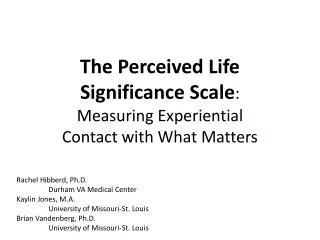 The Perceived Life Significance Scale : Measuring Experiential Contact with What Matters