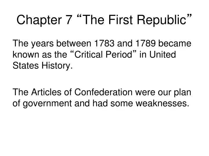 chapter 7 the first republic