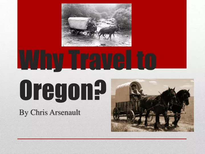 why travel to oregon