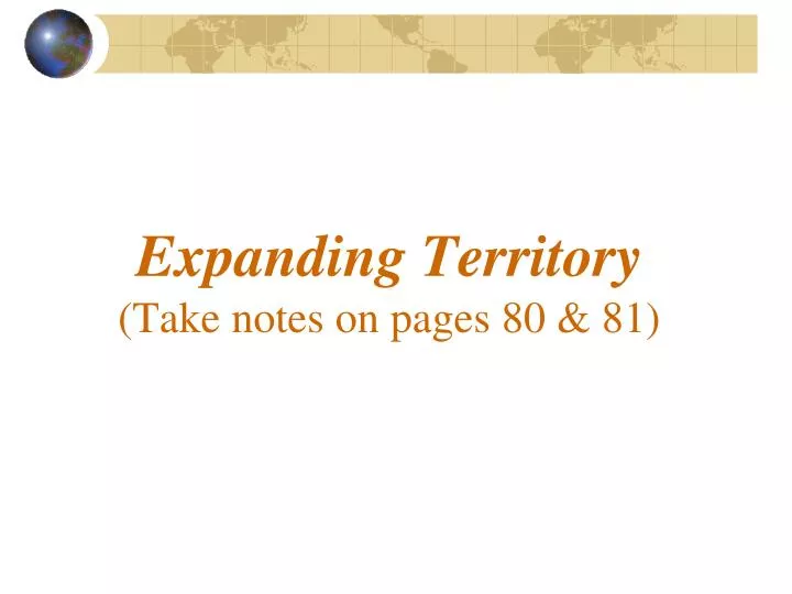 expanding territory take notes on pages 80 81