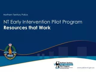 Northern Territory Police NT Early Intervention Pilot Program Resources that Work