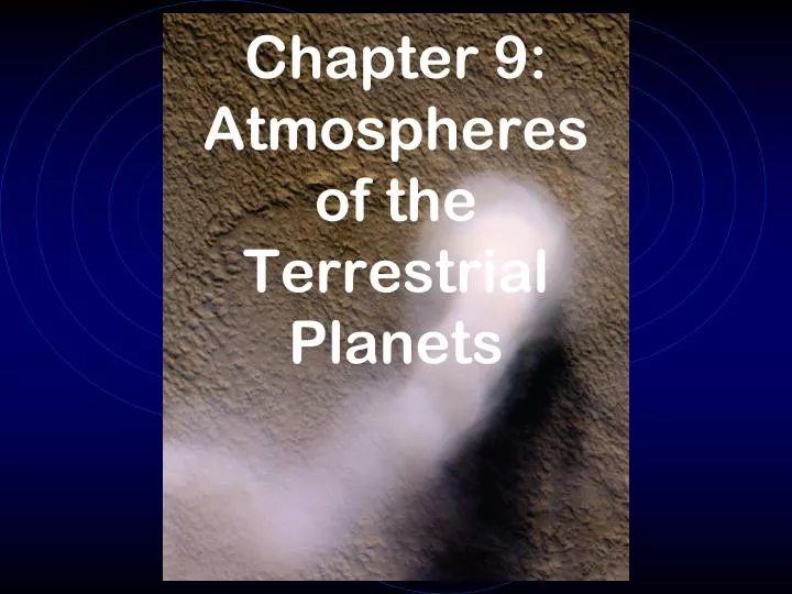 chapter 9 atmospheres of the terrestrial planets