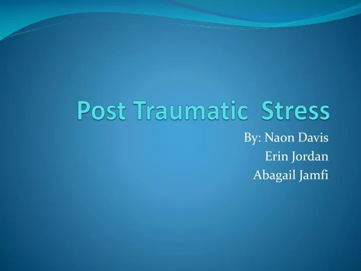 post traumatic stress