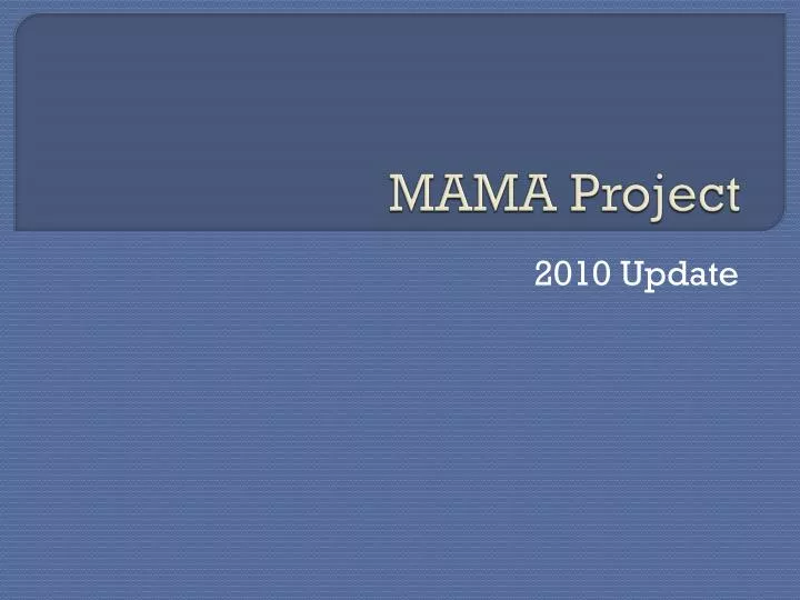mama project