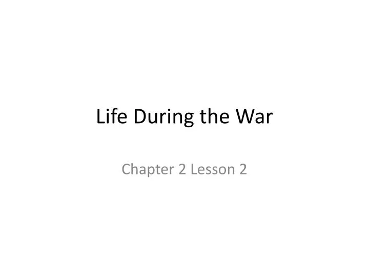 life during the war