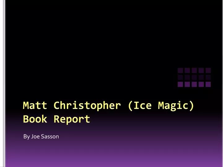 matt christopher ice magic book report