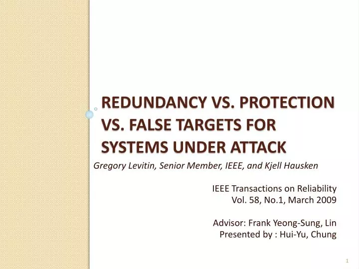 redundancy vs protection vs false targets for systems under attack