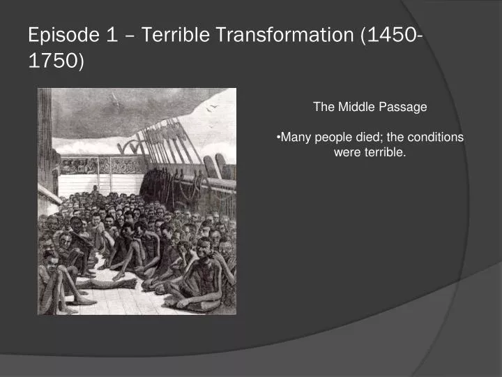 episode 1 terrible transformation 1450 1750