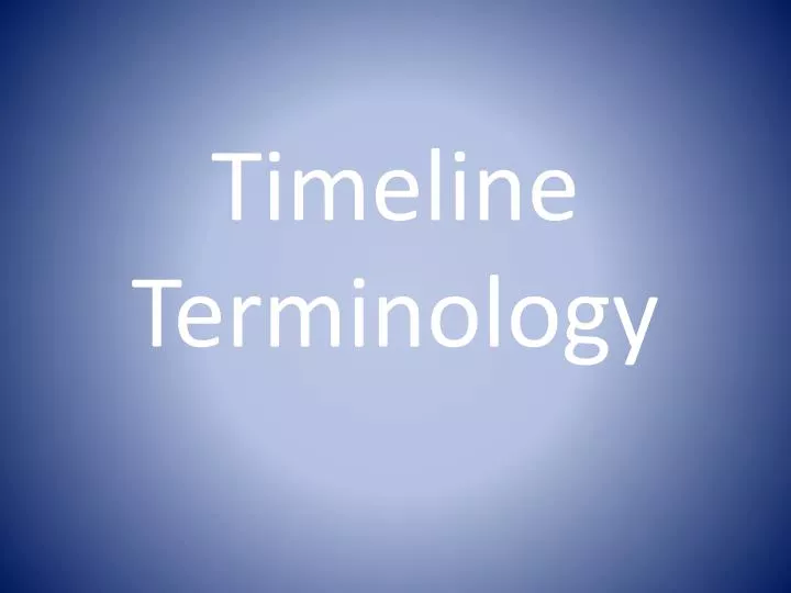 timeline terminology