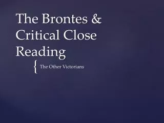 The Brontes &amp; Critical Close Reading