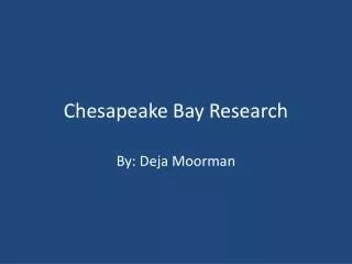 Chesapeake Bay Research