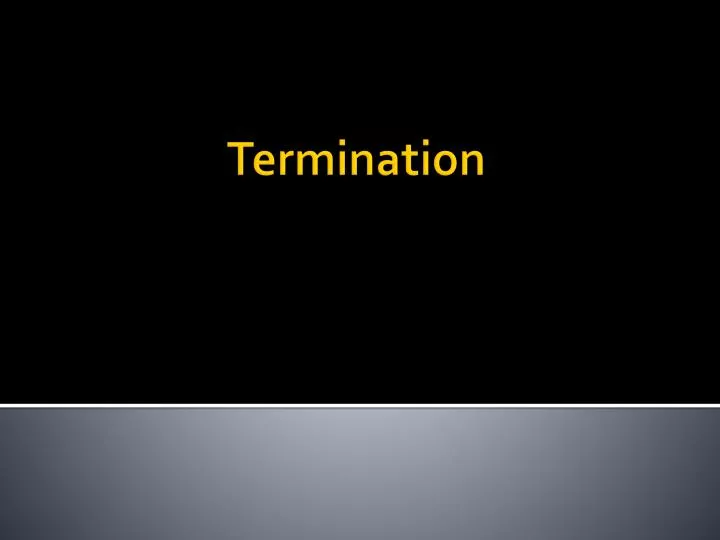 termination