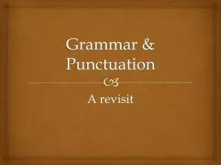 Grammar &amp; Punctuation