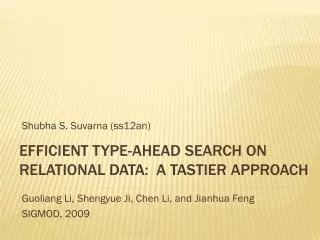Efficient Type-Ahead Search on Relational Data: a Tastier Approach