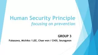 Human Security Principle f ocusing on prevention
