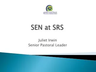 SEN at SRS