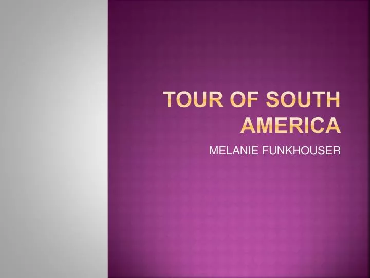 tour of south america