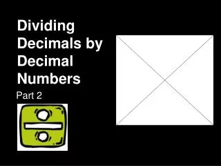 Dividing Decimals by Decimal Numbers
