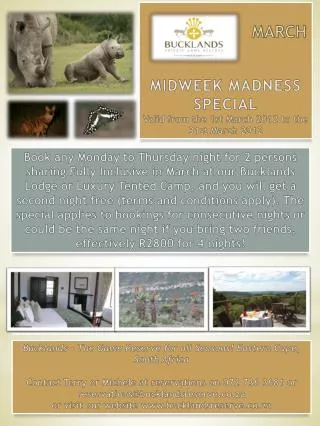 MARCH MIDWEEK MADNESS SPECIAL Valid from the 1st March 2012 to the 31st March 2012