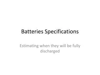 Batteries Specifications