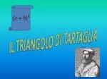 IL TRIANGOLO DI TARTAGLIA - slide 1