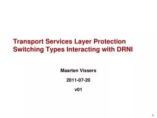 Transport Services Layer Protection Switching Types Interacting with DRNI