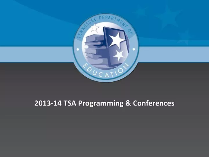 2013 14 tsa programming conferences