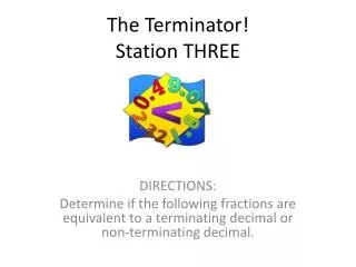 The Terminator! Station THREE