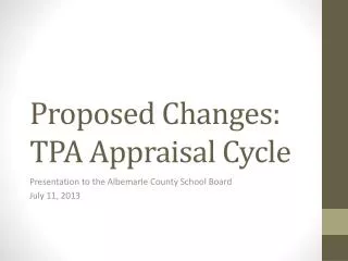 Proposed Changes: TPA Appraisal Cycle