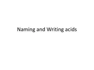 Naming and Writing acids