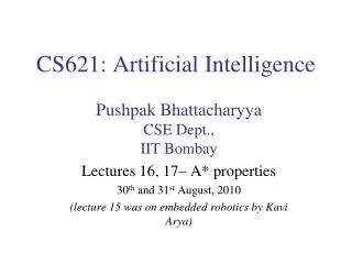 CS621: Artificial Intelligence