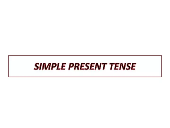 simple present tense