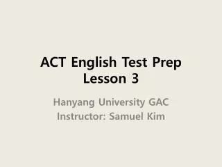 ACT English Test Prep Lesson 3