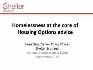 Homelessness at the core of Housing Options advice
