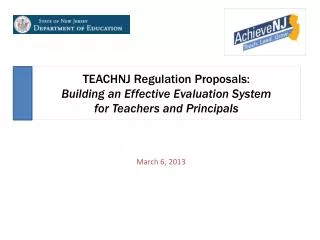 TEACHNJ Regulation Proposals: Building an Effective Evaluation System for Teachers and Principals