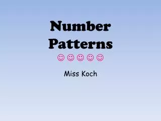 Number Patterns ? ? ? ? ?
