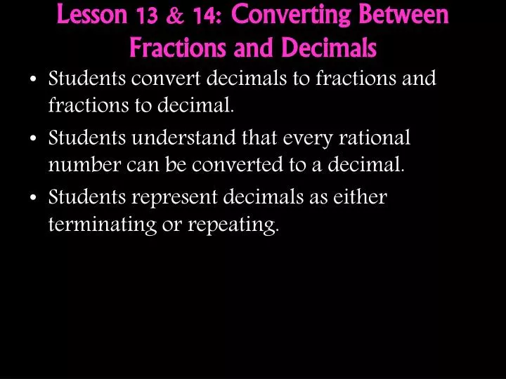 lesson 13 14 converting between fractions and decimals