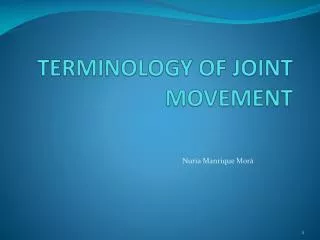 TERMINOLOGY OF JOINT MOVEMENT