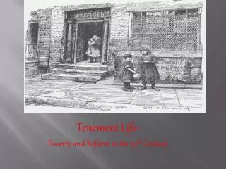 Tenement Life