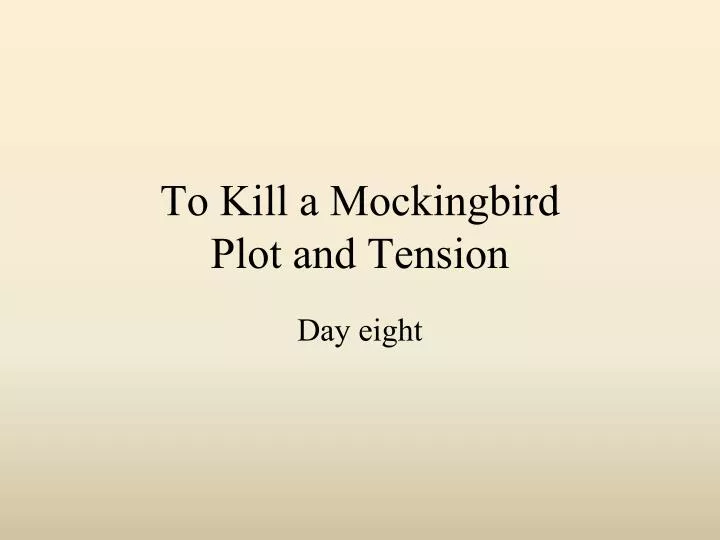 to kill a mockingbird plot and tension