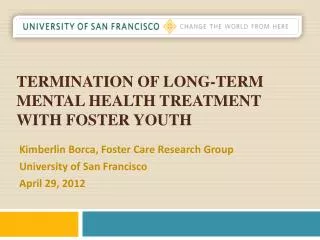 Termination of Long-Term Mental Health Treatment with Foster Youth